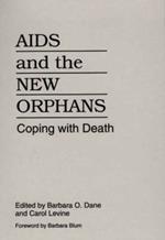 AIDS and the New Orphans: Coping with Death