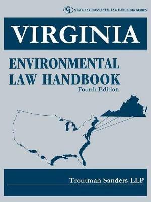 Virginia Environmental Law Handbook - Troutman Sanders, LLP - cover