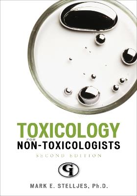 Toxicology for Non-Toxicologists - Mark E. Stelljes - cover