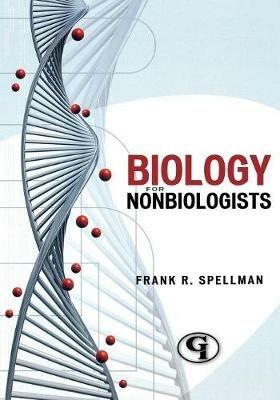 Biology for Nonbiologists - Frank R. Spellman - cover