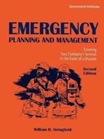 Emergency Planning and Management: Ensuring Your Company's Survival in the Event of a Disaster