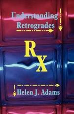 Understanding Retrogrades