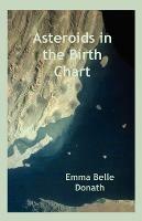 Asteroids in the Birth Chart - Emma Belle Donath - cover