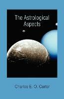 Astrological Aspects - C. Carter - cover