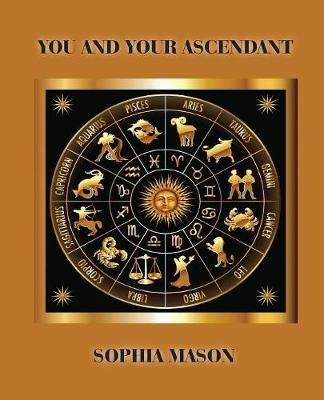 You and Your Ascendant - Sophia Mason - cover