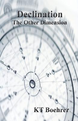 Declination: The Other Dimension - Kt Boehrer - cover