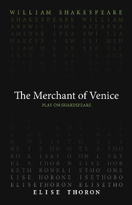 The Merchant of Venice - William Shakespeare,Elise Thoron - cover