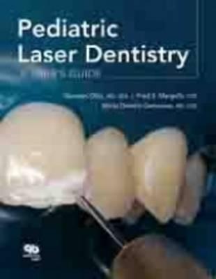 Pediatric Laser Dentistry - Giovanni Olivi,Fred Margolis - cover