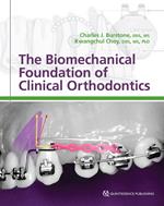 The Biomechanical Foundation of Clinical Orthodontics