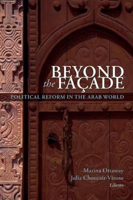 Beyond the Facade: Political Reform in the Arab World - cover