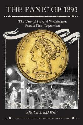 Panic of 1893: Washington's First Great Depression - Bruce Ramsey - cover