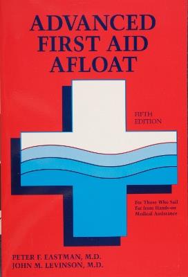 Advanced First Aid Afloat - Peter F. Eastman - cover