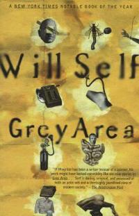 Grey Area and Other Stories - Will Self - cover