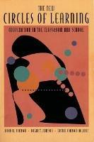 The New Circles of Learning: Cooperation in the Classroom and School - David W. Johnson,Roger T. Johnson,Edythe Johnson Holubec - cover