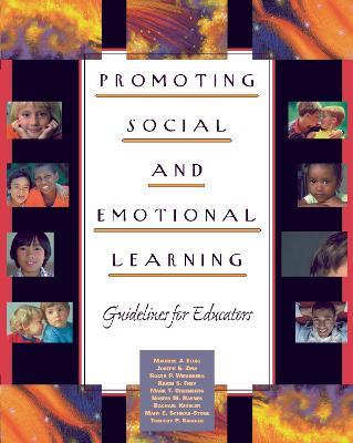Promoting Social and Emotional Learning: Guidelines for Educators - Maurice Elias,Joseph E. Zins,Roger P. Weissberg - cover