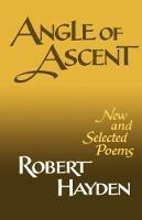 Angle of Ascent: New and Selected Poems