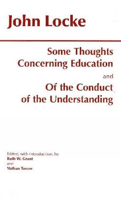 Some Thoughts Concerning Education and of the Conduct of the Understanding - John Locke - cover