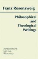 Philosophical and Theological Writings - Franz Rosenzweig - cover