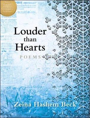 Louder Than Hearts: Poems - Zeina Hashem Beck - cover