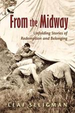 From the Midway: Unfolding Stories of Redemption and Belonging