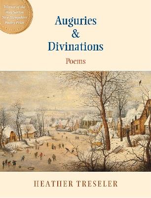 Auguries & Divinations: Poems - Heather Treseler - cover