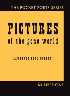 Pictures of the Gone World - Lawrence Ferlinghetti - cover