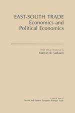 East-South Trade: Economics and Political Economies