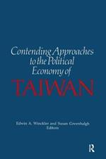 Contending Approaches to the Political Economy of Taiwan