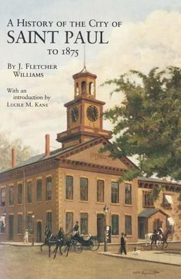 History of the City of St. Paul to 1857 - J Fletcher Williams - cover