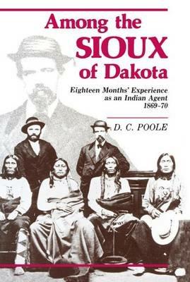 Among the Sioux of Dakota - D C Poole - cover