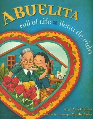 Abuelita Full of Life: Abuelita Ilena de Vida - Amy Costales - cover