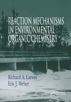 Reaction Mechanisms in Environmental Organic Chemistry - RichardA. Larson - cover
