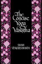 The Concise Yoga Vasistha