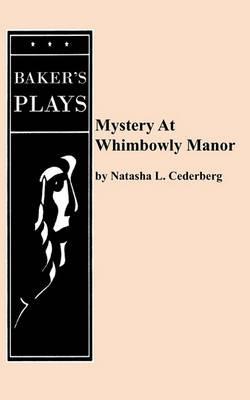 Mystery at Whimbowly Manor - Natasha L. Cederberg - cover