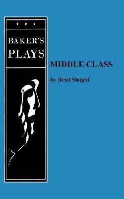 Middle Class - Brad Slaight - cover