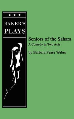 Seniors of the Sahara - Barabara Pease Weber - cover