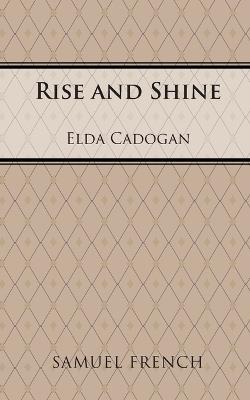 Rise and Shine - Elda Cadogan - cover