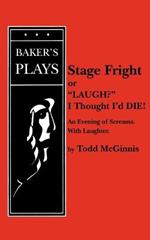 Stage Fright, or 