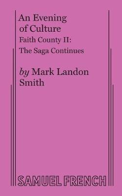 An Evening of Culture: Faith County II - Mark Landon Smith - cover