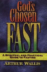 God's Chosen Fast - Arthur Wallis - cover