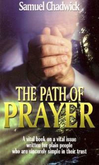 The Path of Prayer - Samuel Chadwick - cover