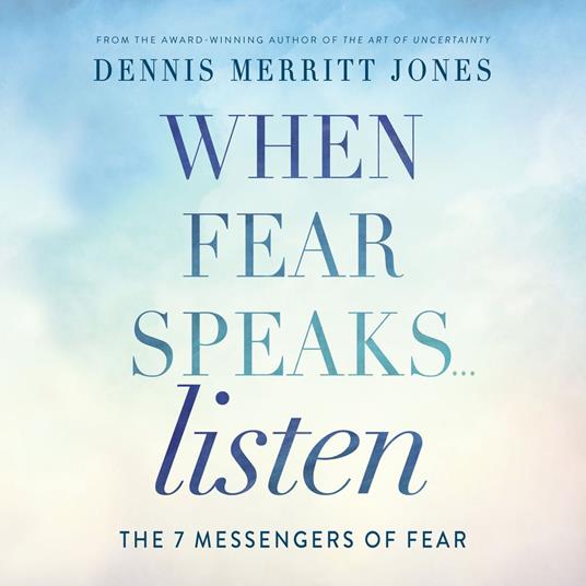 When Fear Speaks... Listen