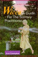 Wicca: A Guide for the Solitary Practitioner