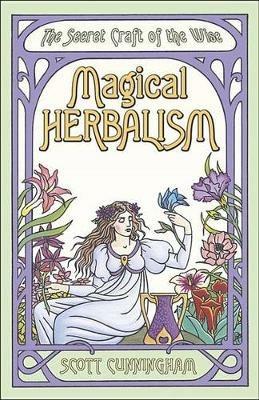 Magical Herbalism - Scott Cunningham - 2