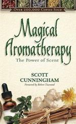 Magical Aromatherapy: The Power of Scent