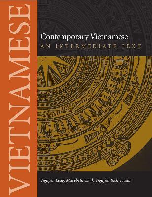 Contemporary Vietnamese: An Intermediate Text - Nguyen Bich Thuan - cover