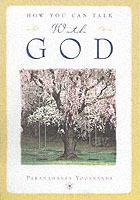How You Can Talk with God - Paramahansa Yogananda - cover