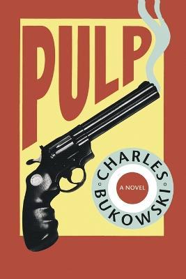 Pulp - Charles Bukowski - cover