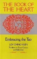 Book of the Heart: Embracing the Tao - Loy Ching-Yuen - cover