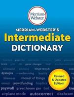 Merriam-Webster’s Intermediate Dictionary: For Students Grades 6-8, Ages 11-14. Revised and updated